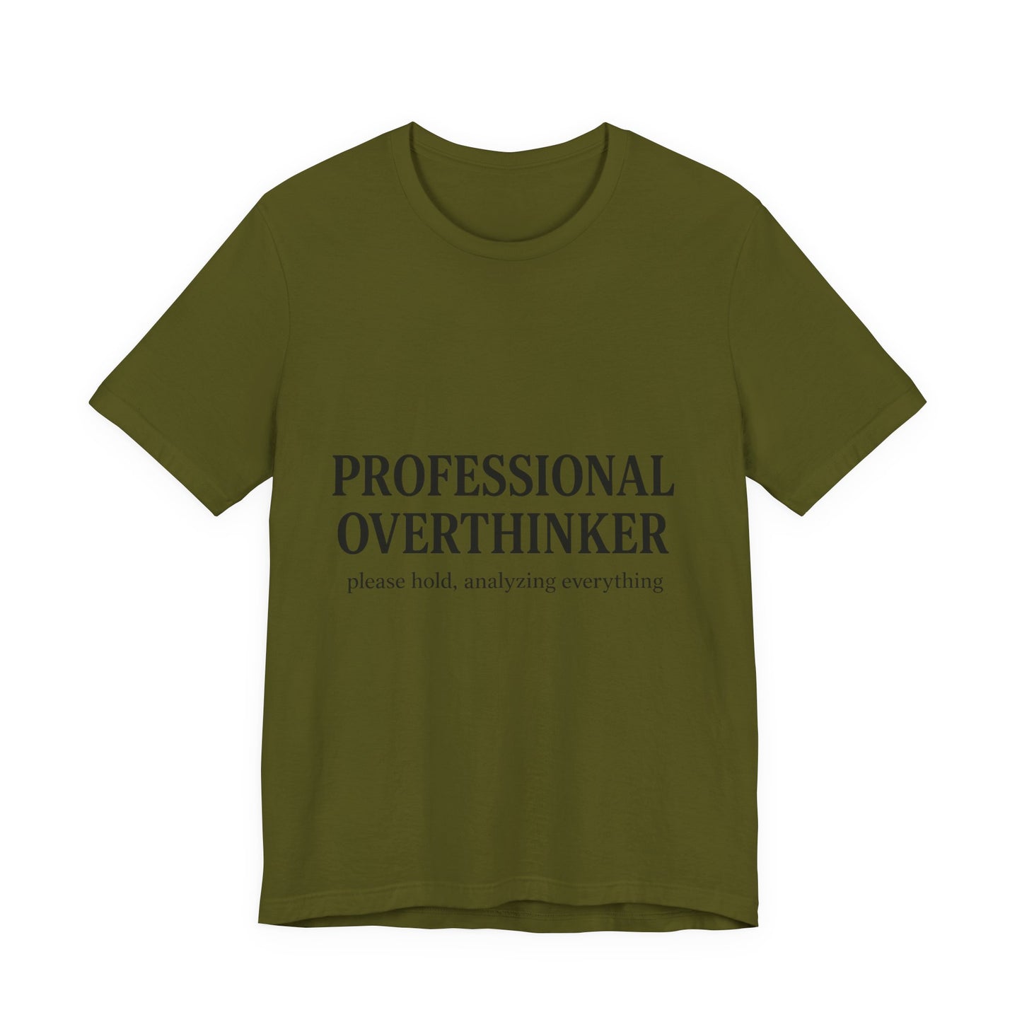 Professional Overthinker Unisex Jersey Short Sleeve Tee T-shirt