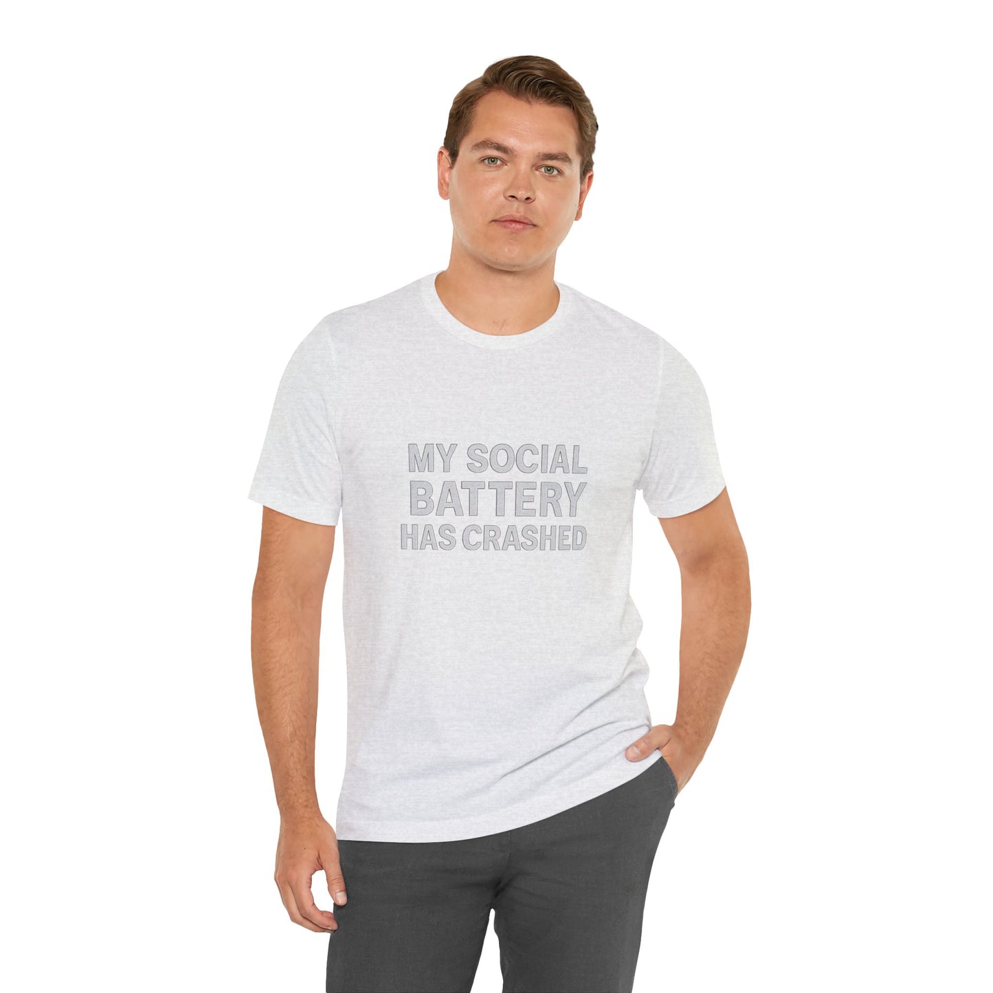My Social Battery Has Crushed Unisex Jersey Short Sleeve Tee T-shirt