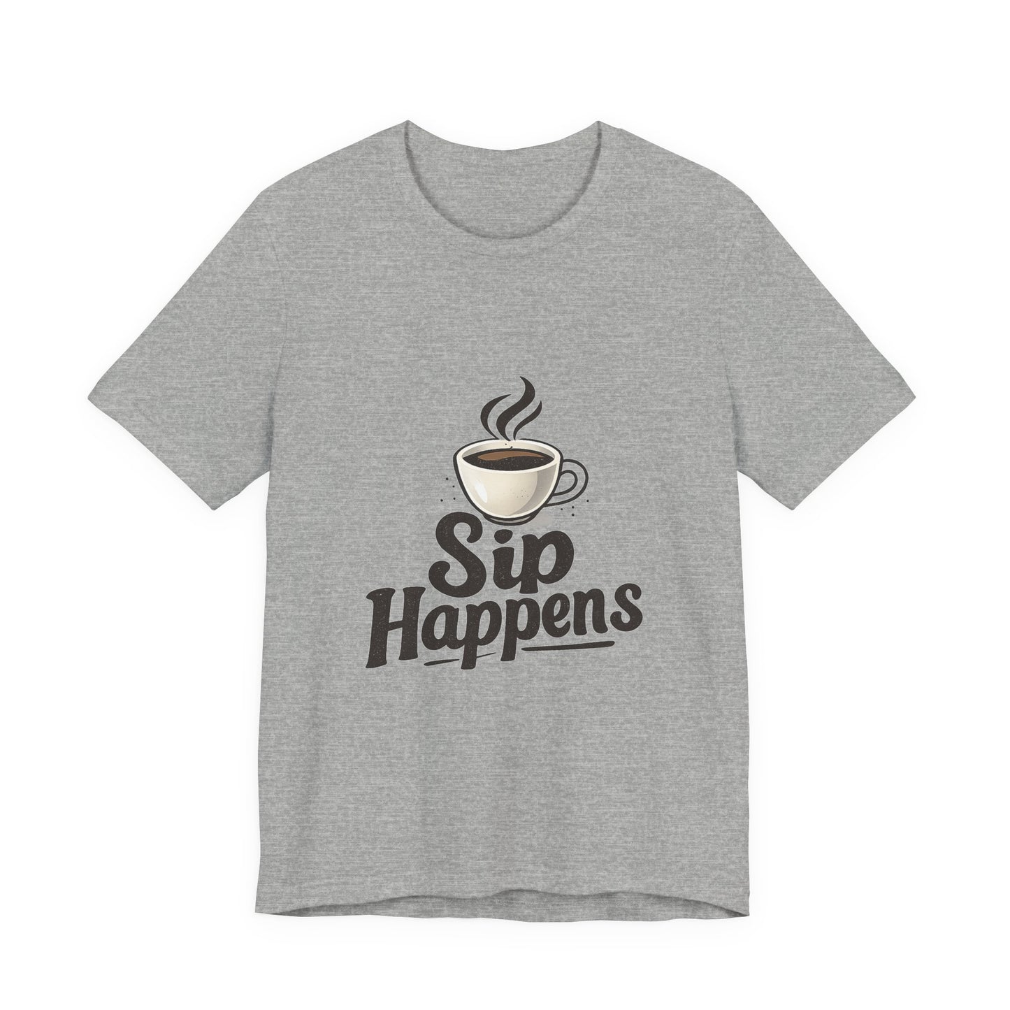 Sip Happens Coffee Cup Unisex Jersey Short Sleeve Tee T-shirt