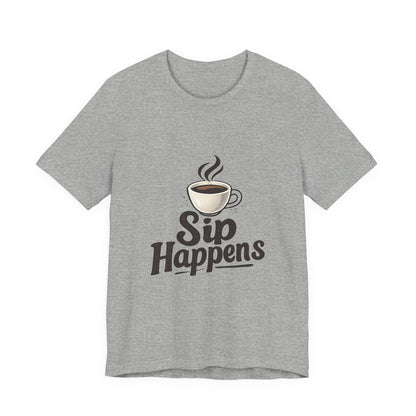 Sip Happens Coffee Cup Unisex Jersey Short Sleeve Tee T-shirt