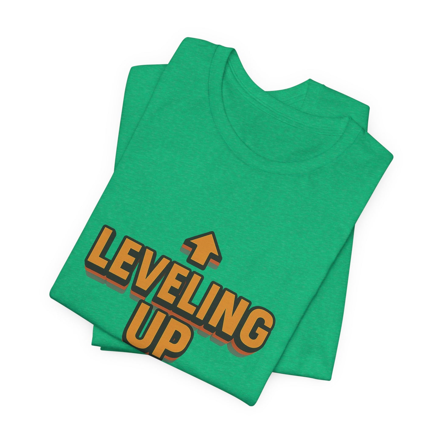 Leveling Up My Life Unisex Jersey Short Sleeve Tee T-shirt
