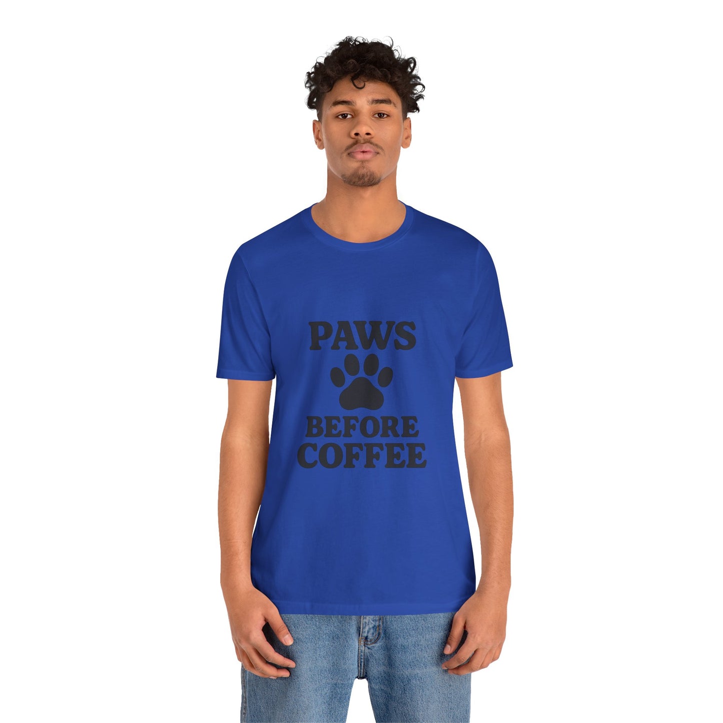 Paws Before Coffee Unisex Jersey Short Sleeve Tee T-shirt