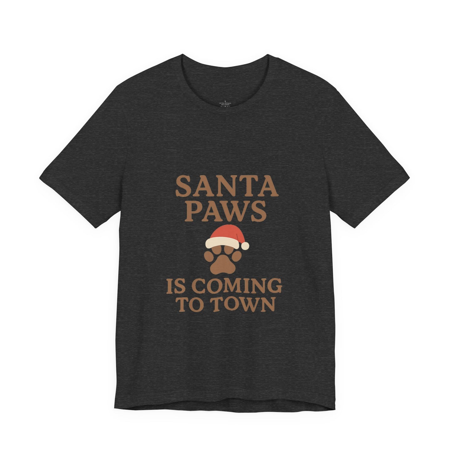 Santa Paws Is Coming To Town Christmas Unisex Jersey Short Sleeve Tee T-shirt