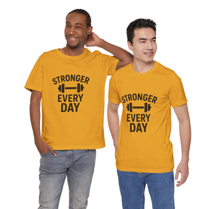 Stronger Every Day Unisex Jersey Short Sleeve Tee T-shirt