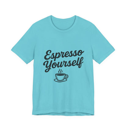 Espresso Yourself Coffee Cup Illustrated Unisex Jersey Short Sleeve Tee T-shirt