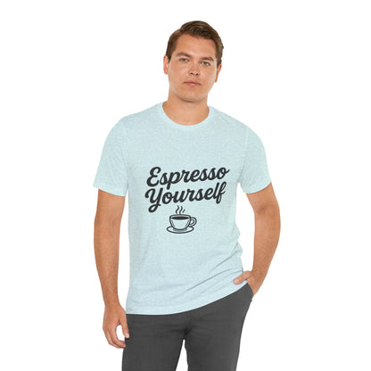 Espresso Yourself Coffee Cup Illustrated Unisex Jersey Short Sleeve Tee T-shirt