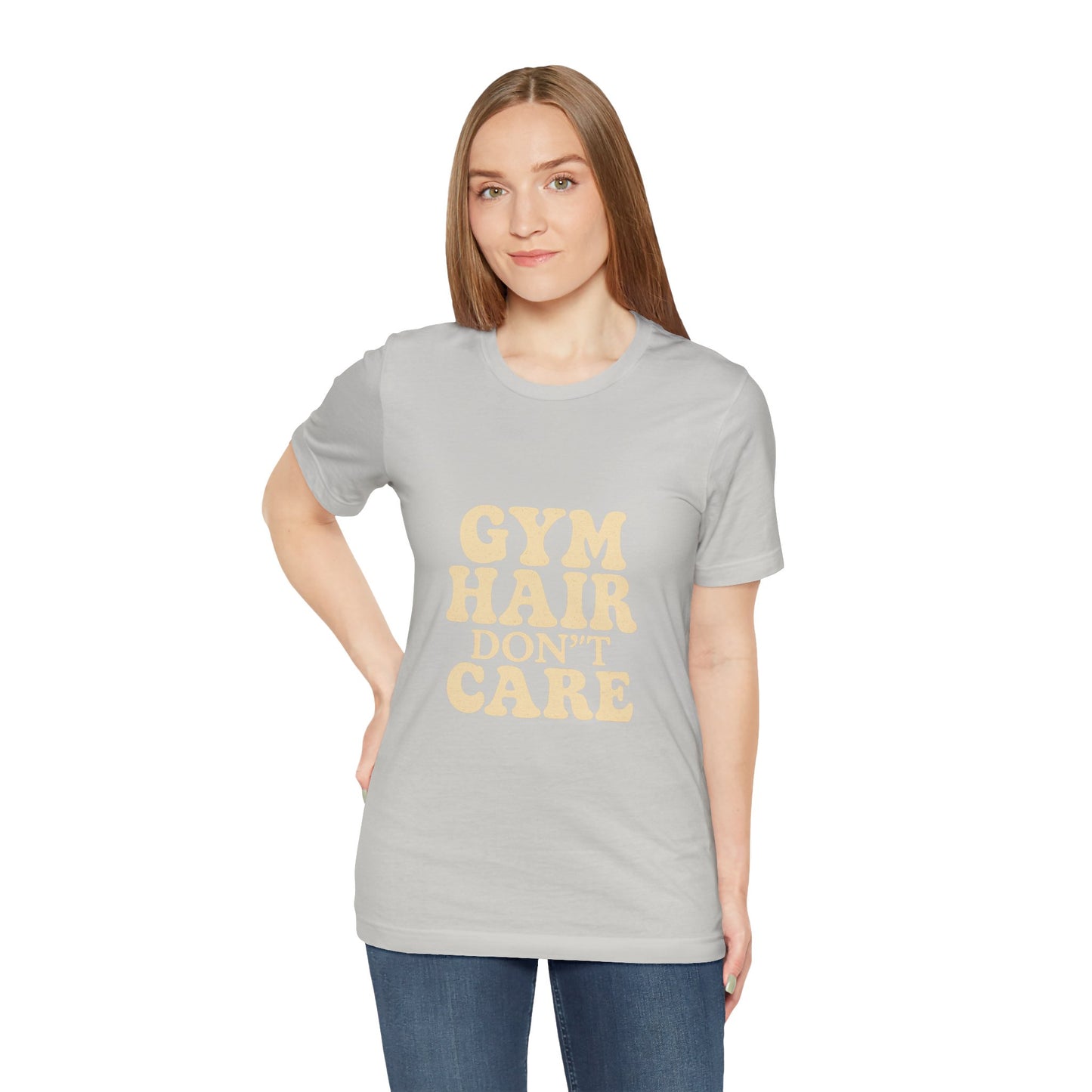 Gym Hair Don't Care Unisex Jersey Short Sleeve Tee T-shirt