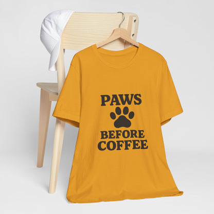Paws Before Coffee Unisex Jersey Short Sleeve Tee T-shirt