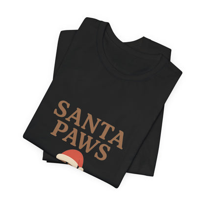 Santa Paws Is Coming To Town Christmas Unisex Jersey Short Sleeve Tee T-shirt