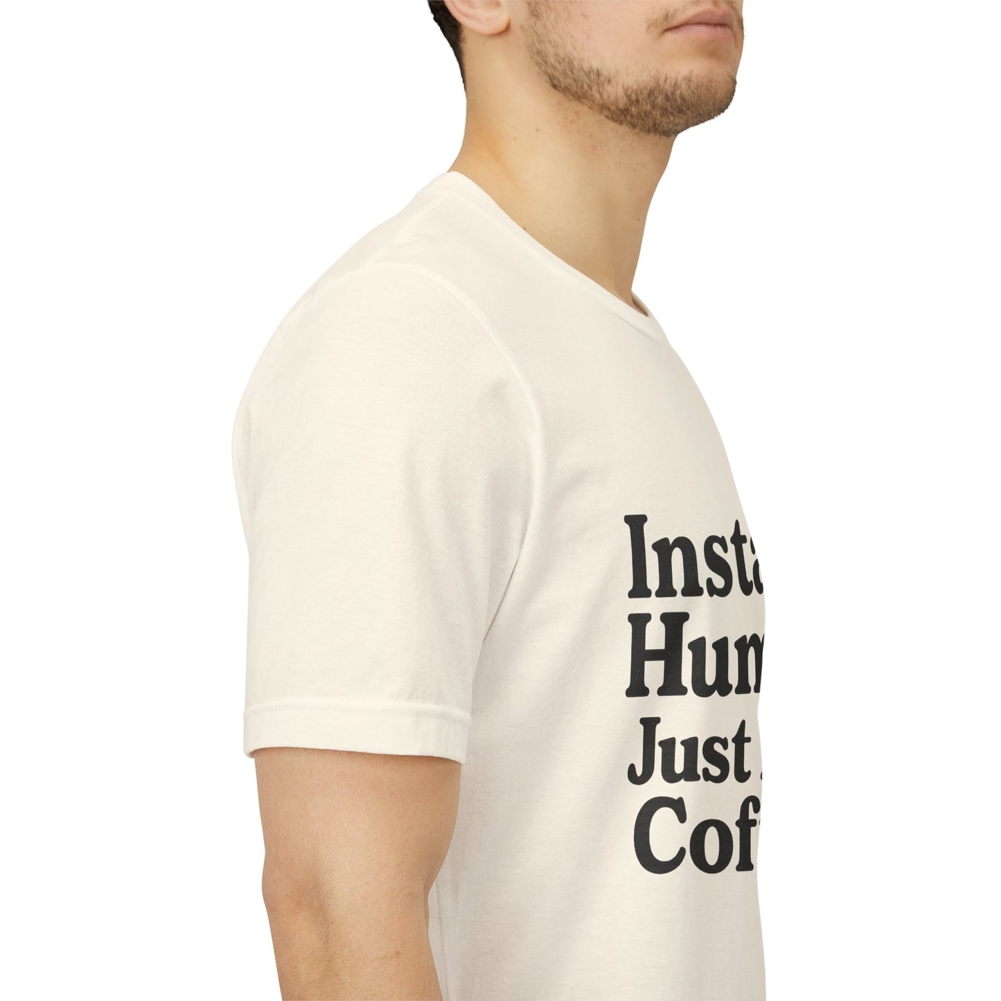 Just Add Coffee Unisex Jersey Short Sleeve Tee T-shirt