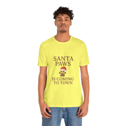 Santa Paws Is Coming To Town Christmas Unisex Jersey Short Sleeve Tee T-shirt