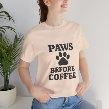 Paws Before Coffee Unisex Jersey Short Sleeve Tee T-shirt