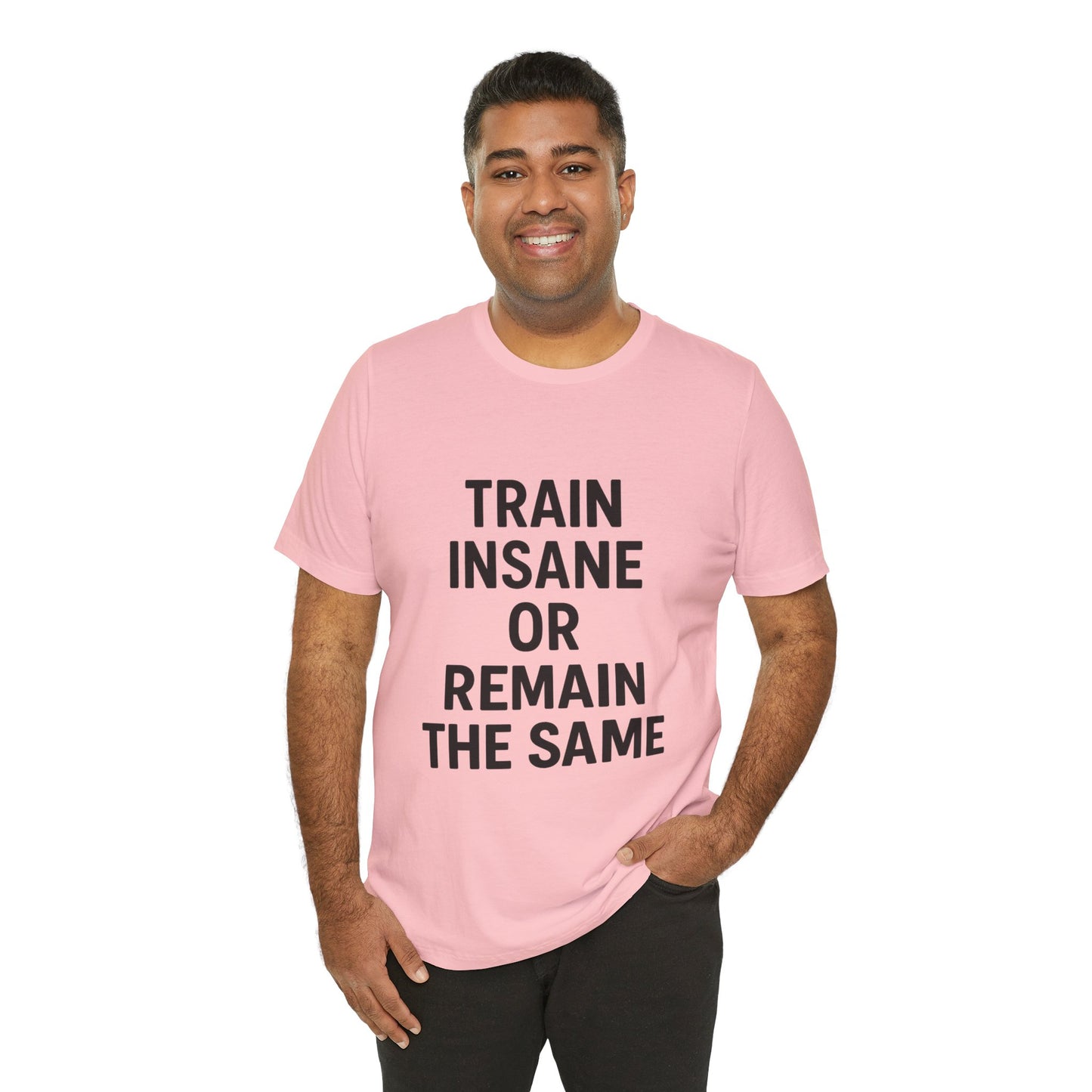 Train Insane Unisex Jersey Short Sleeve Tee T-shirt