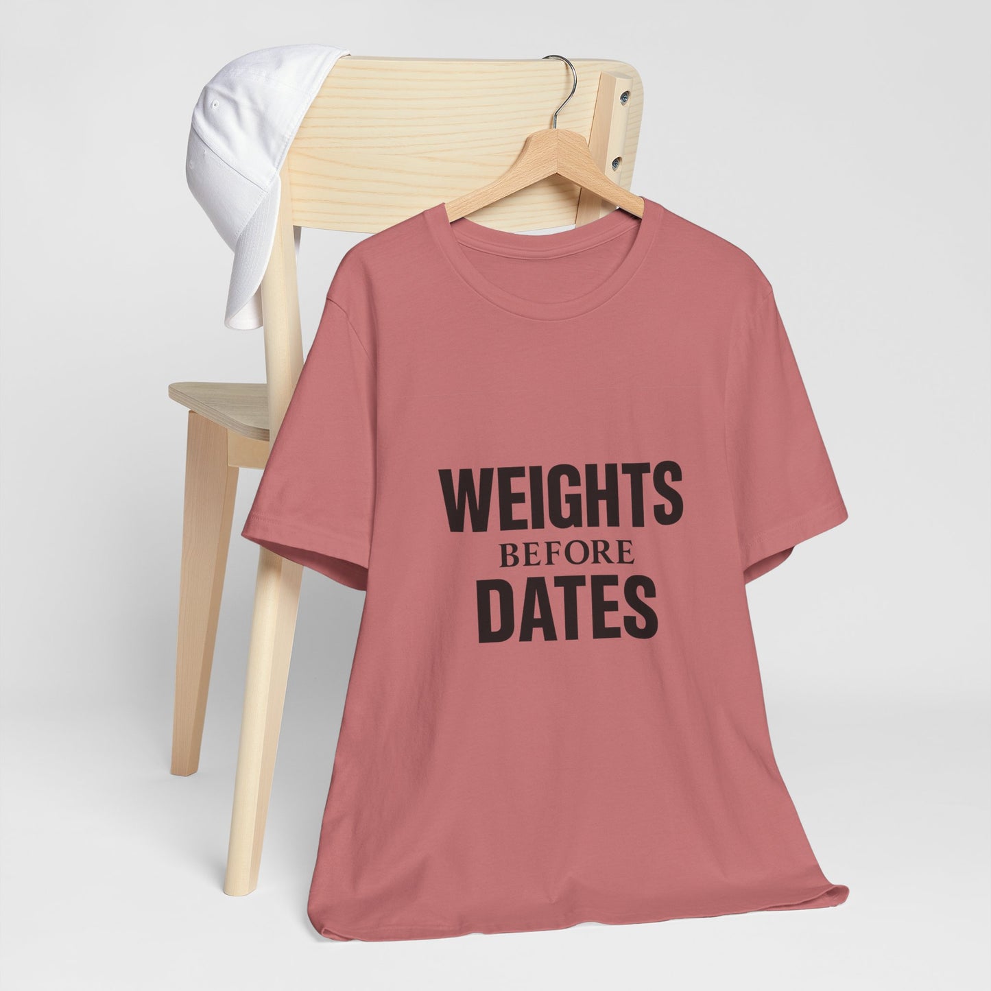 Weights Before Dates Gym Unisex Jersey Short Sleeve Tee T-shirt