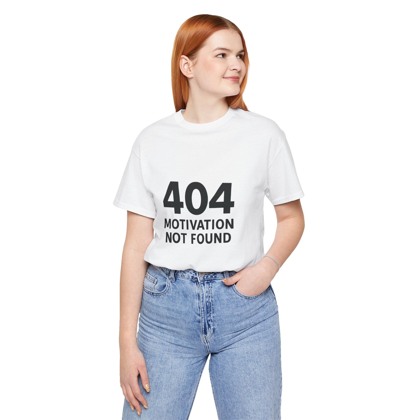 404 Motivation Not Found Introverts Humor Unisex Jersey Short Sleeve Tee T-shirt