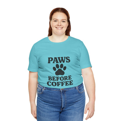 Paws Before Coffee Unisex Jersey Short Sleeve Tee T-shirt