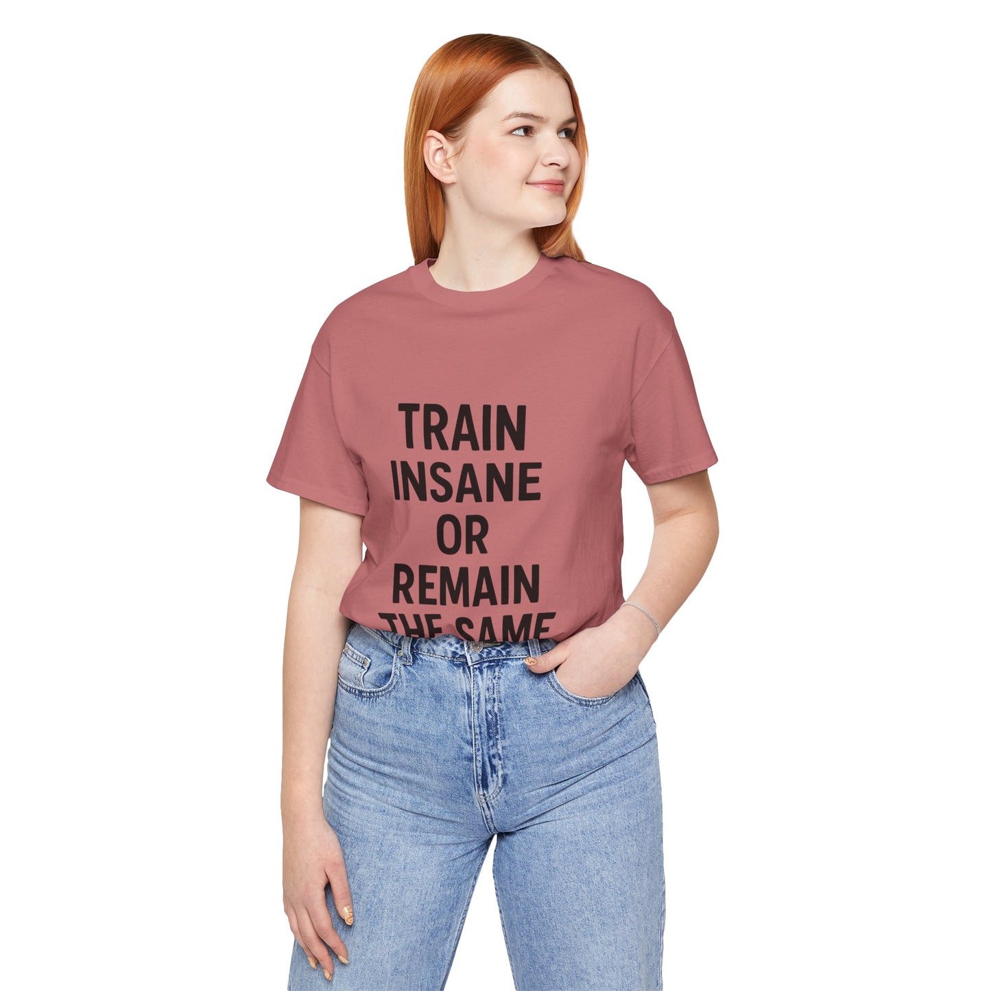 Train Insane Unisex Jersey Short Sleeve Tee T-shirt