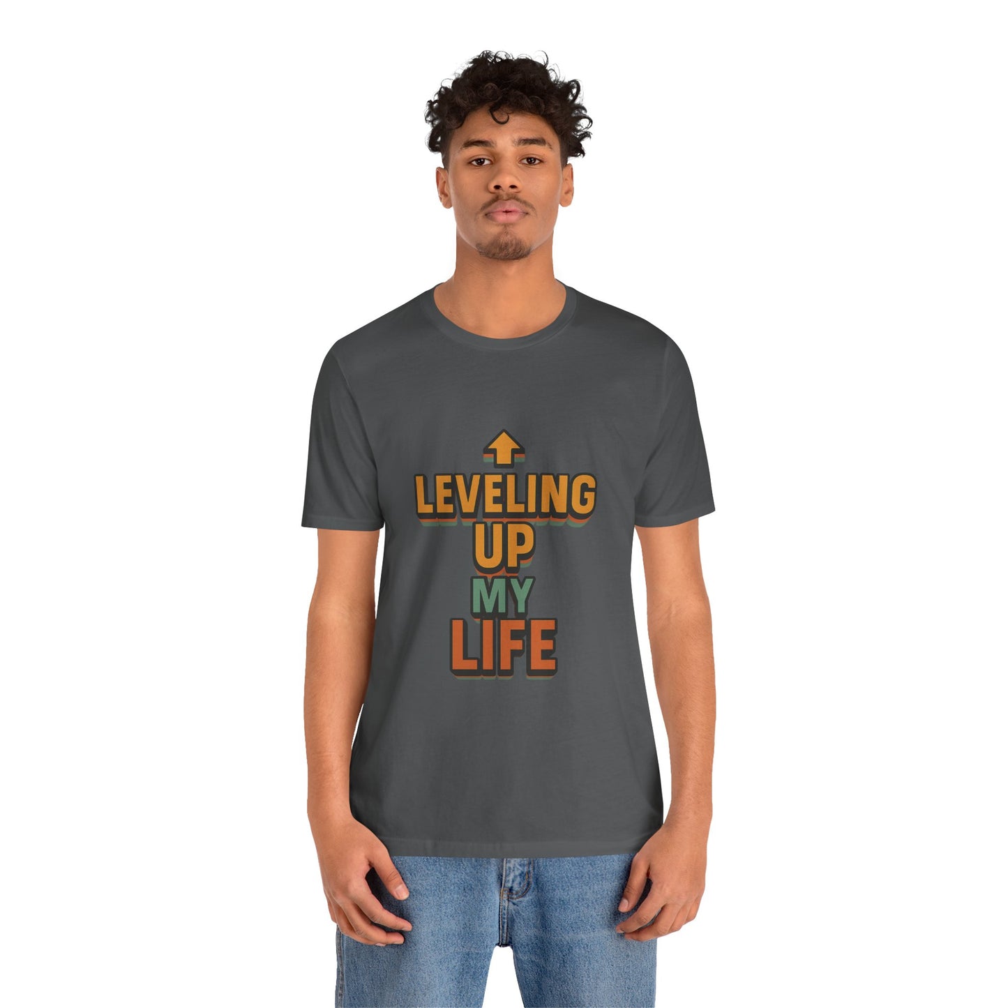 Leveling Up My Life Unisex Jersey Short Sleeve Tee T-shirt