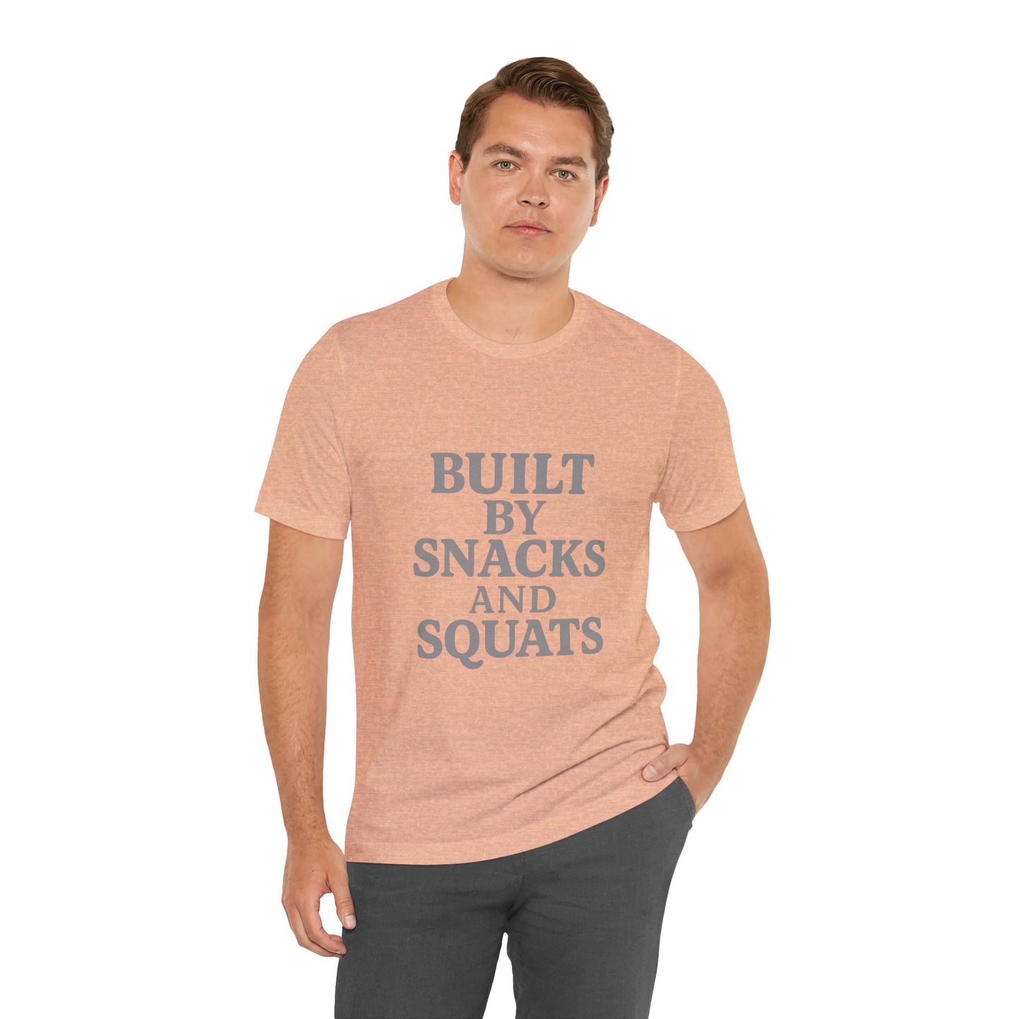 Built By Snacks And Squats Gym Humor Unisex Jersey Short Sleeve Tee T-shirt