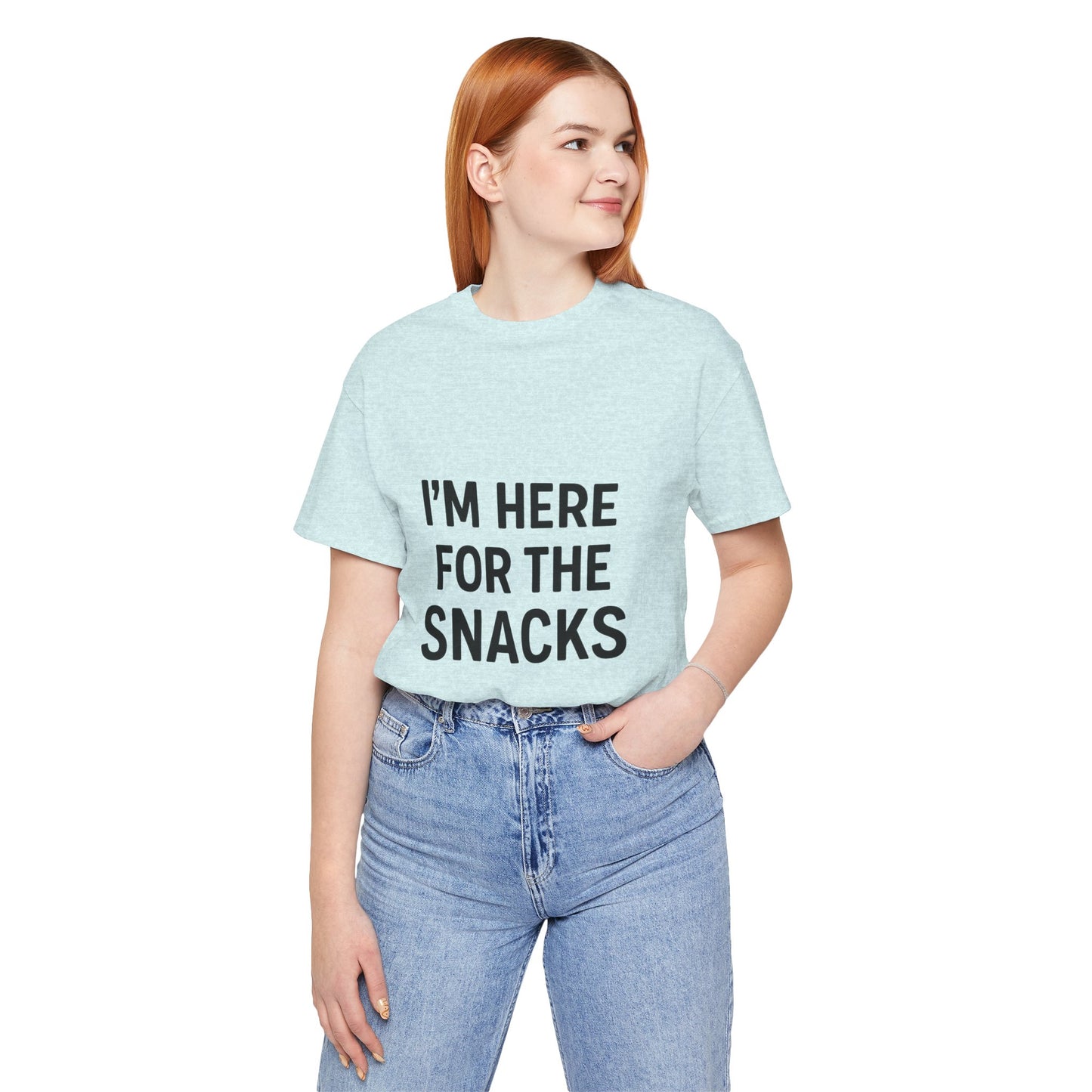 I'm Here For The Snacks Unisex Jersey Short Sleeve Tee T-shirt