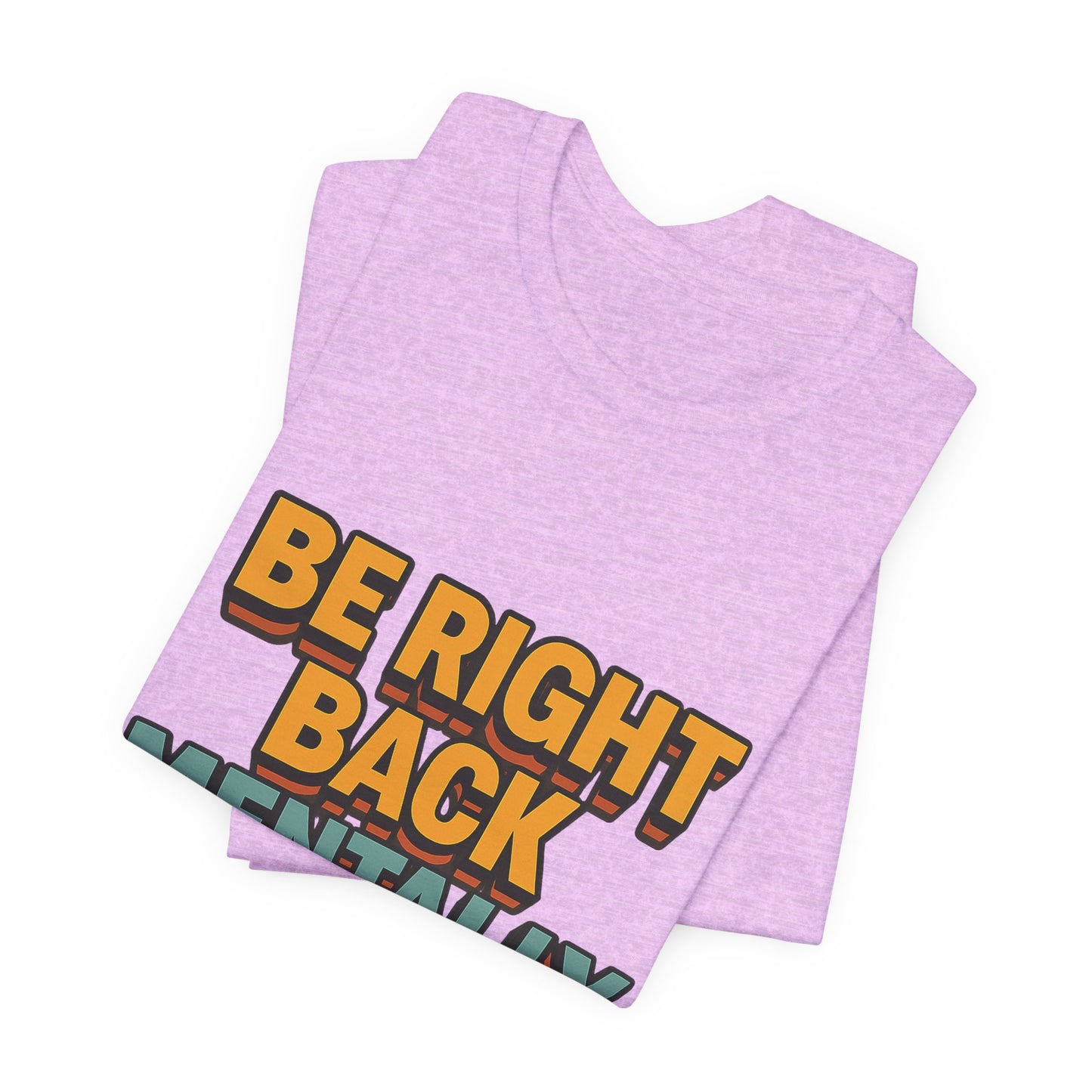 Mentally On Vacation Unisex Jersey Short Sleeve Tee T-shirt