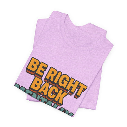 Mentally On Vacation Unisex Jersey Short Sleeve Tee T-shirt