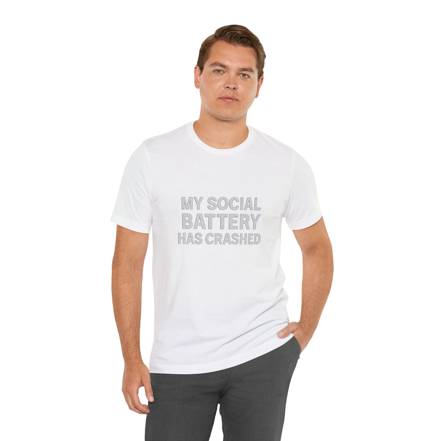My Social Battery Has Crushed Unisex Jersey Short Sleeve Tee T-shirt