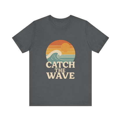Catch The Wave Unisex Short Sleeve T-shirt Various Colors