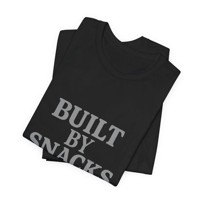 Built By Snacks And Squats Gym Humor Unisex Jersey Short Sleeve Tee T-shirt