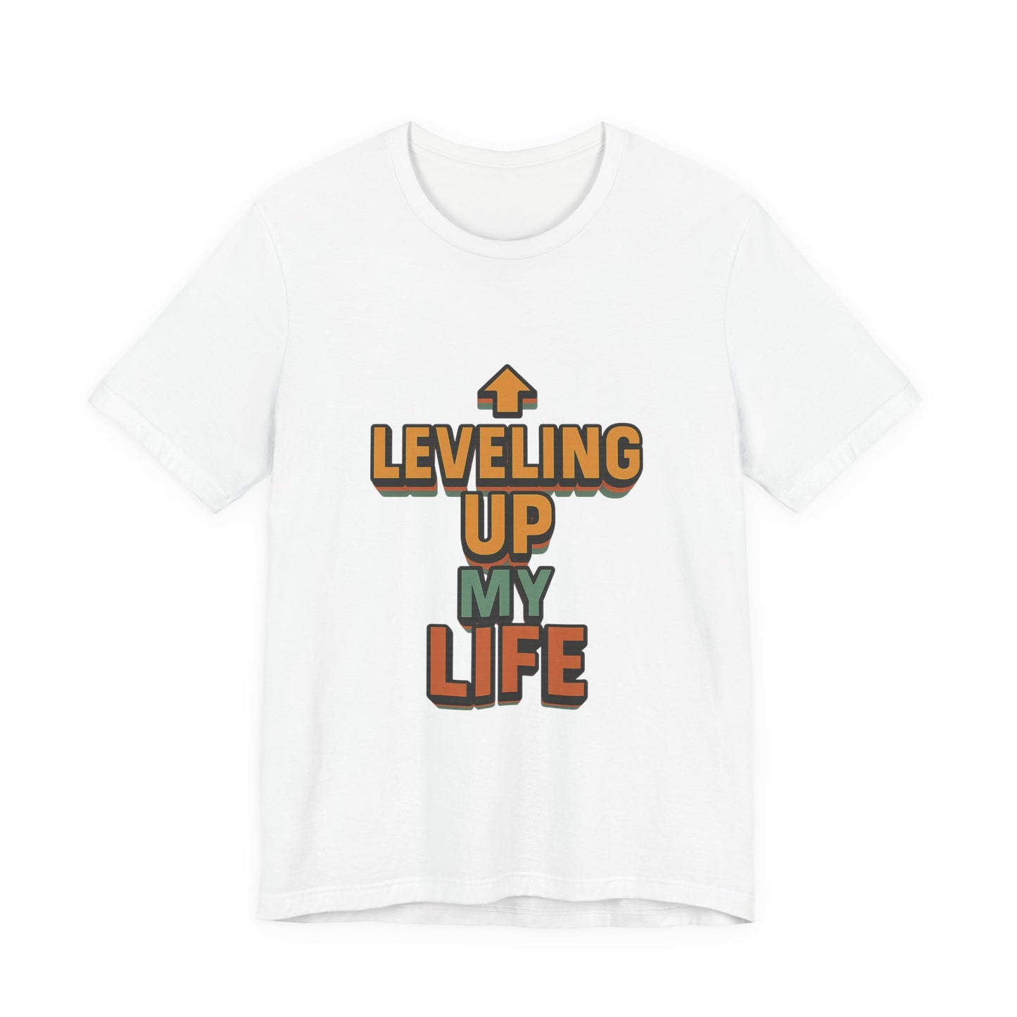 Leveling Up My Life Unisex Jersey Short Sleeve Tee T-shirt
