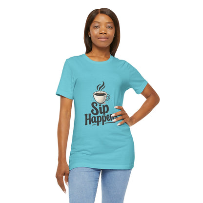Sip Happens Coffee Cup Unisex Jersey Short Sleeve Tee T-shirt