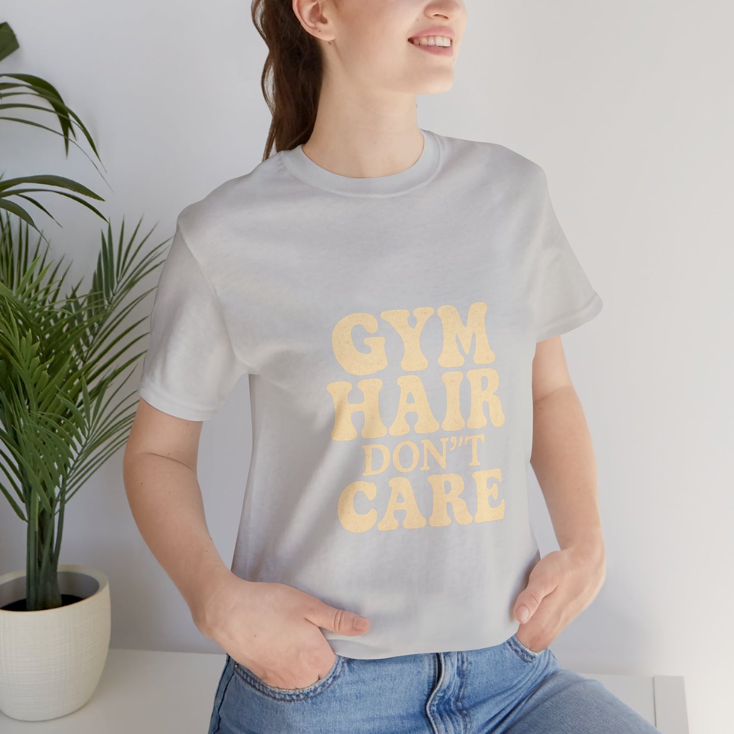 Gym Hair Don't Care Unisex Jersey Short Sleeve Tee T-shirt