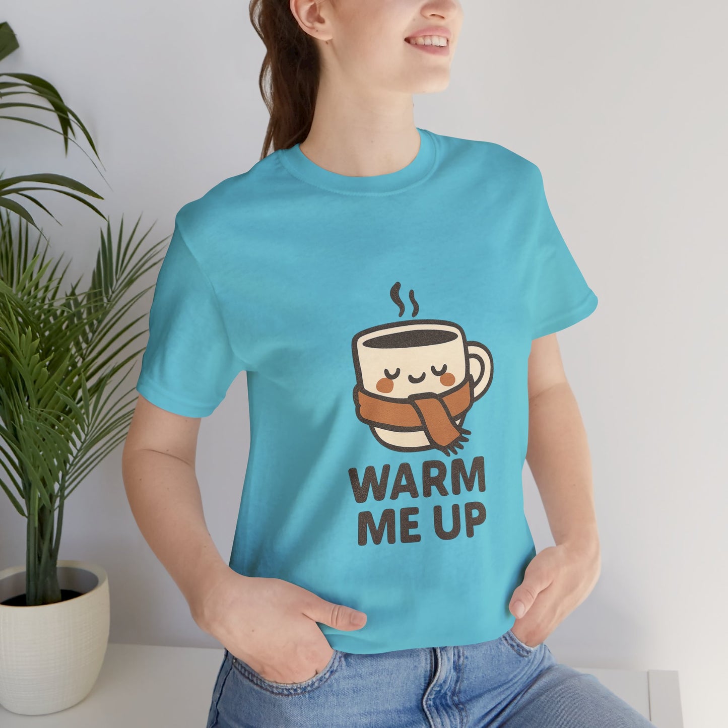 Warm Me Up Coffee Cup Unisex Jersey Short Sleeve Tee T-shirt