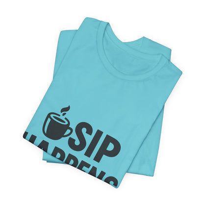 Sip Happens Minimal Edition Unisex Jersey Short Sleeve Tee T-shirt
