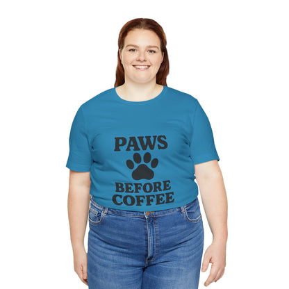 Paws Before Coffee Unisex Jersey Short Sleeve Tee T-shirt