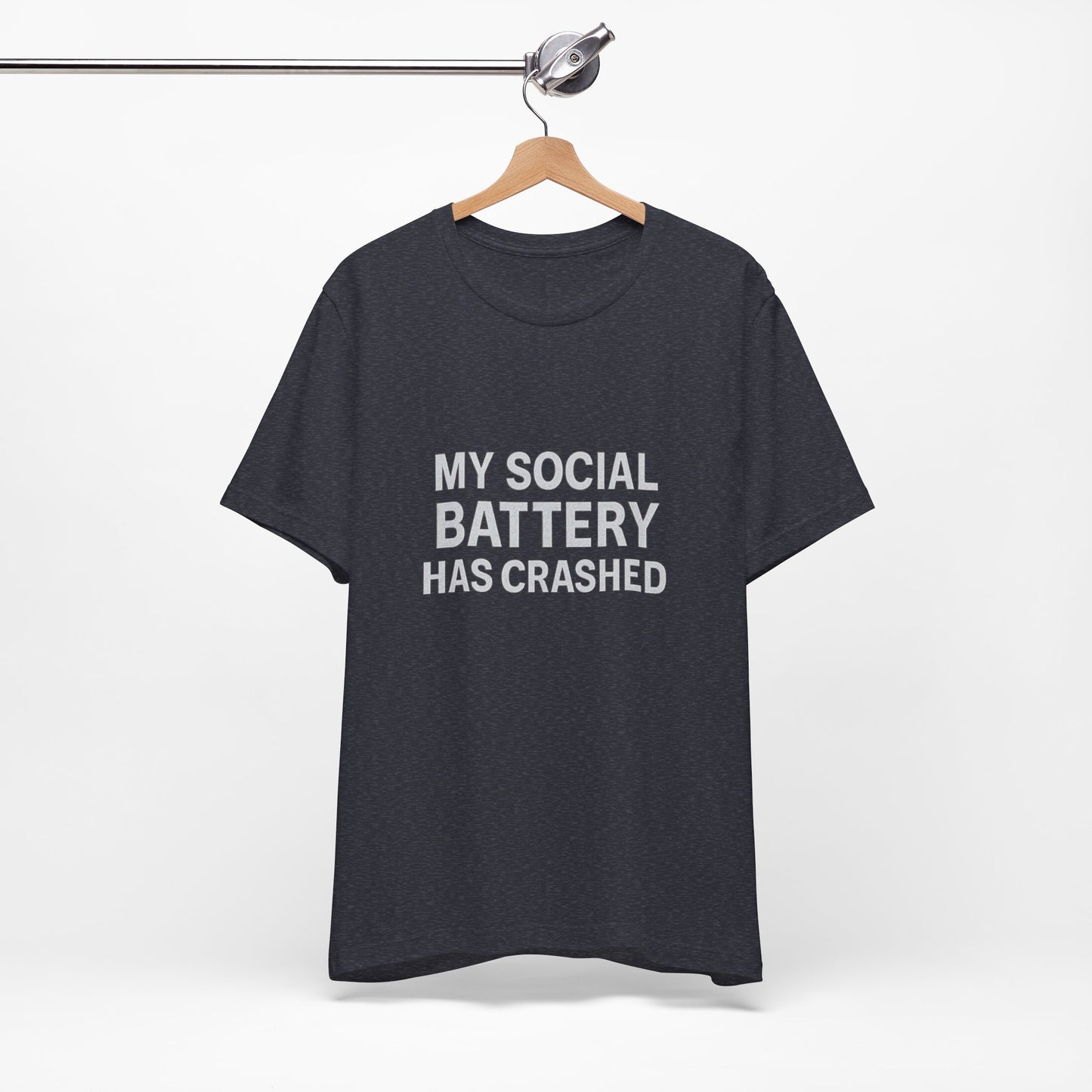 My Social Battery Has Crushed Unisex Jersey Short Sleeve Tee T-shirt