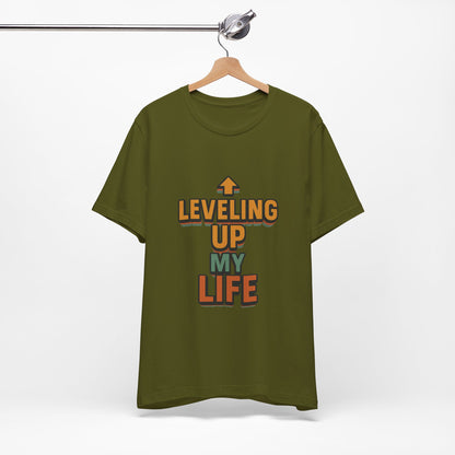 Leveling Up My Life Unisex Jersey Short Sleeve Tee T-shirt