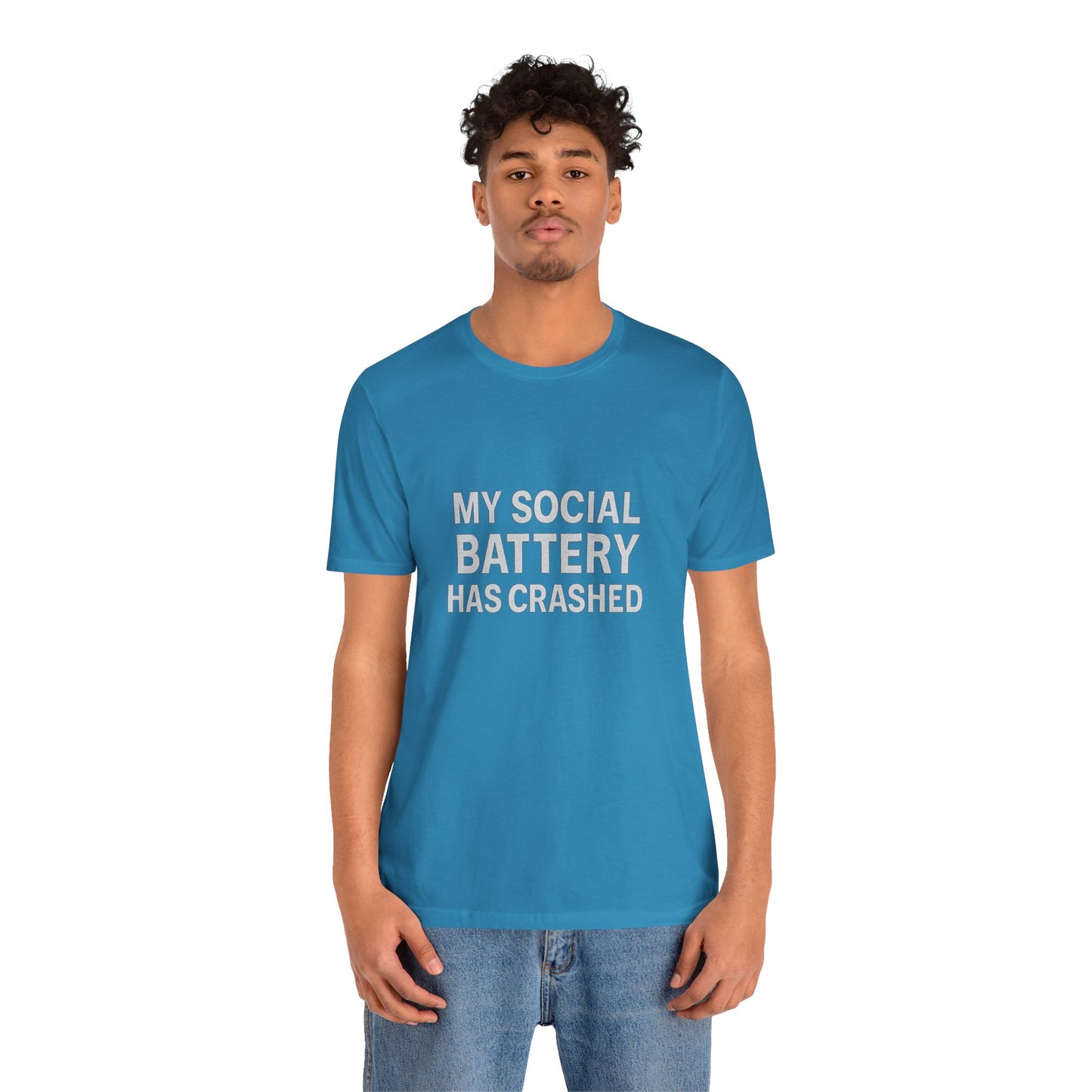 My Social Battery Has Crushed Unisex Jersey Short Sleeve Tee T-shirt