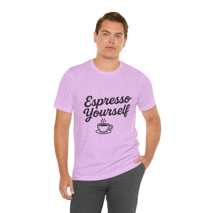 Espresso Yourself Coffee Cup Illustrated Unisex Jersey Short Sleeve Tee T-shirt