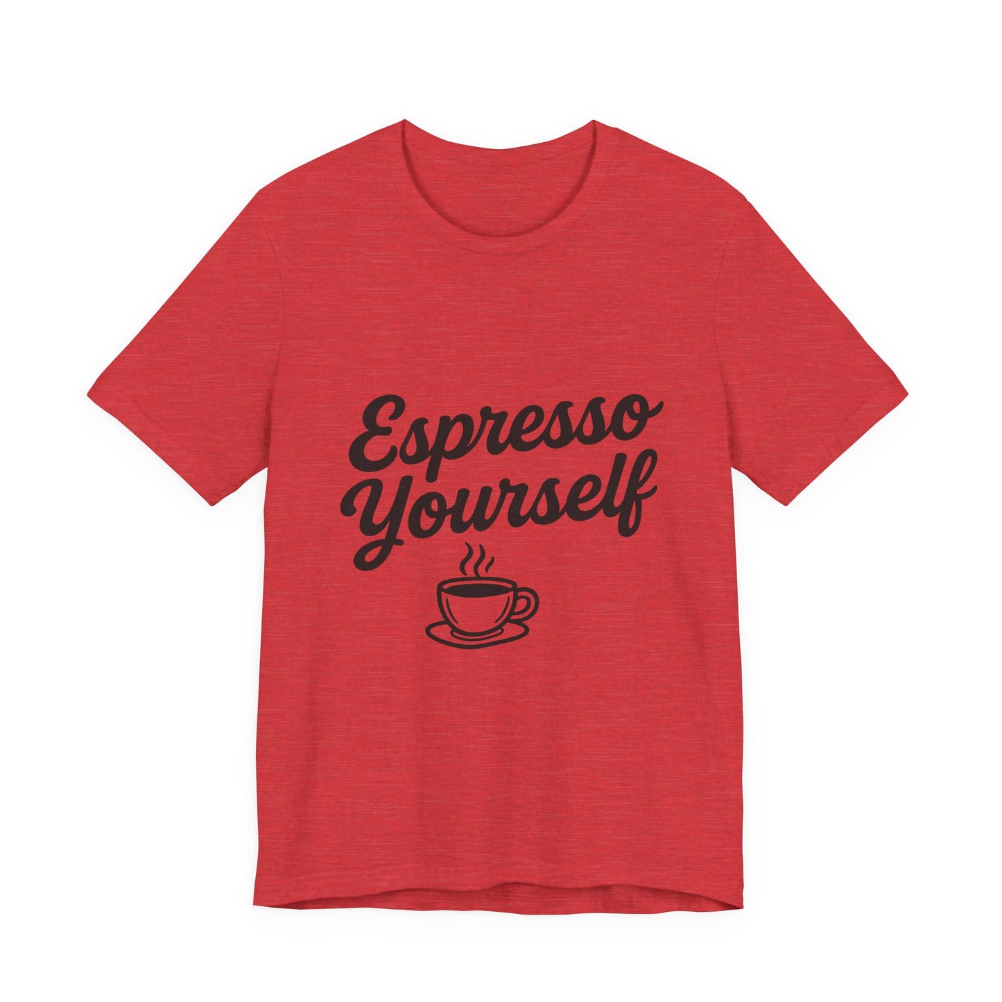 Espresso Yourself Coffee Cup Illustrated Unisex Jersey Short Sleeve Tee T-shirt