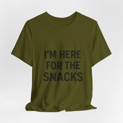 I'm Here For The Snacks Unisex Jersey Short Sleeve Tee T-shirt