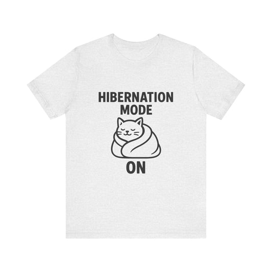 Hibernation Mode On Cat Unisex Jersey Short Sleeve Tee T-shirt