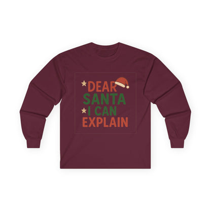 Dear Santa I Can Explain Christmas Unisex Ultra Cotton Long Sleeve Tee T-shirt