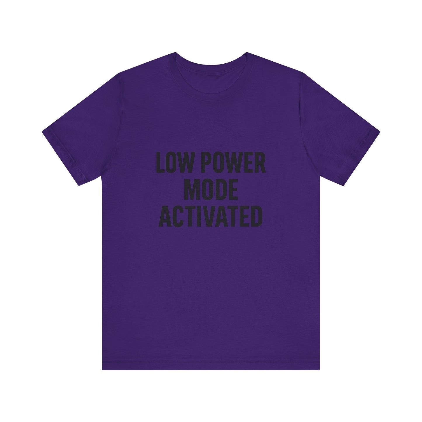 Low Battery Mode Activated Unisex Jersey Short Sleeve Tee T-shirt