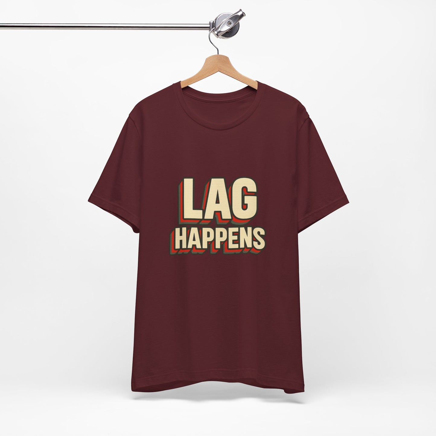 Lag Happens Gamers Humor Unisex Jersey Short Sleeve Tee T-shirt