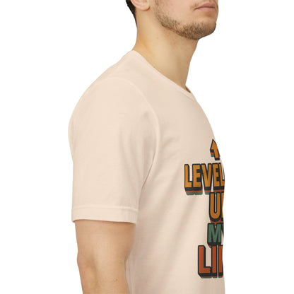 Leveling Up My Life Unisex Jersey Short Sleeve Tee T-shirt