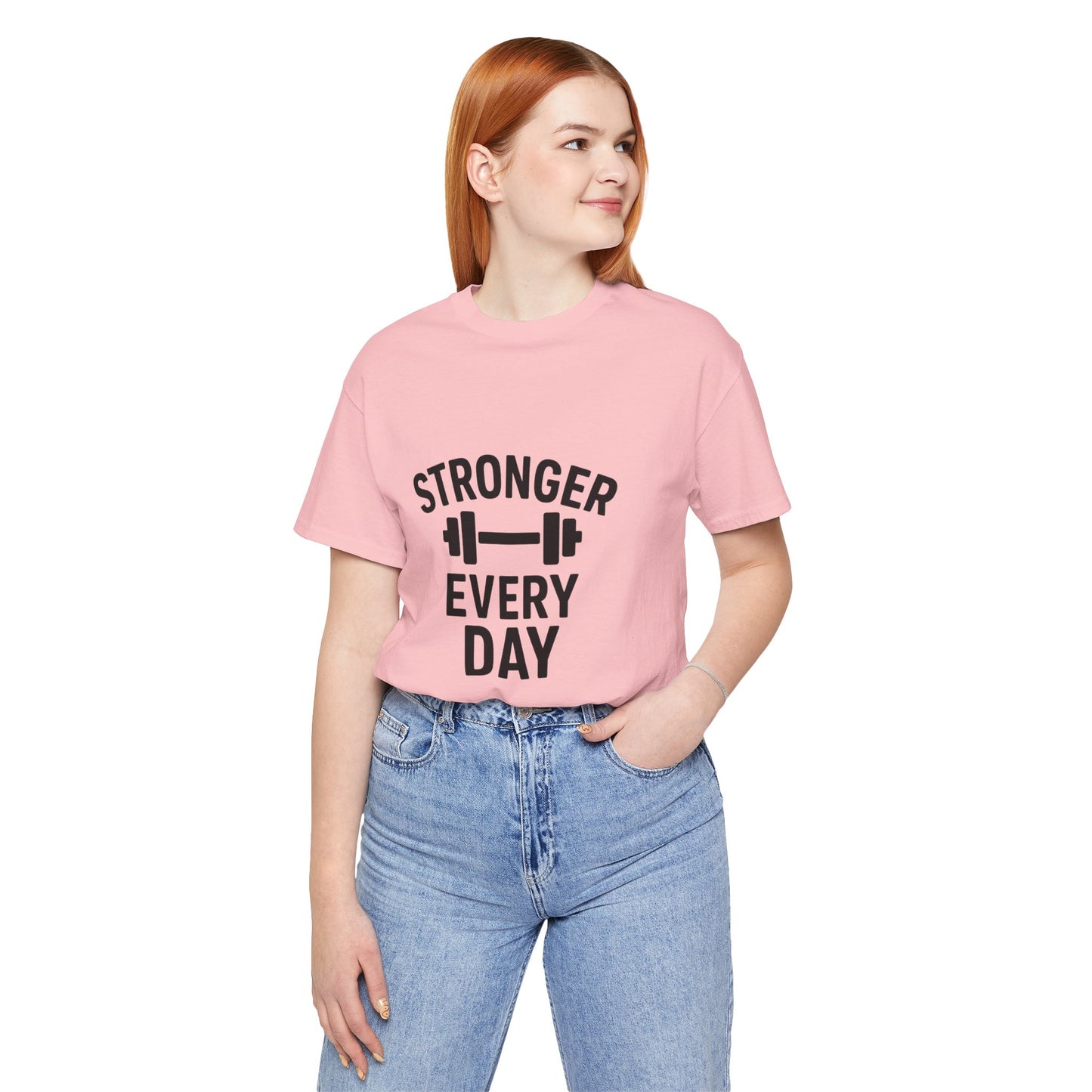 Stronger Every Day Unisex Jersey Short Sleeve Tee T-shirt