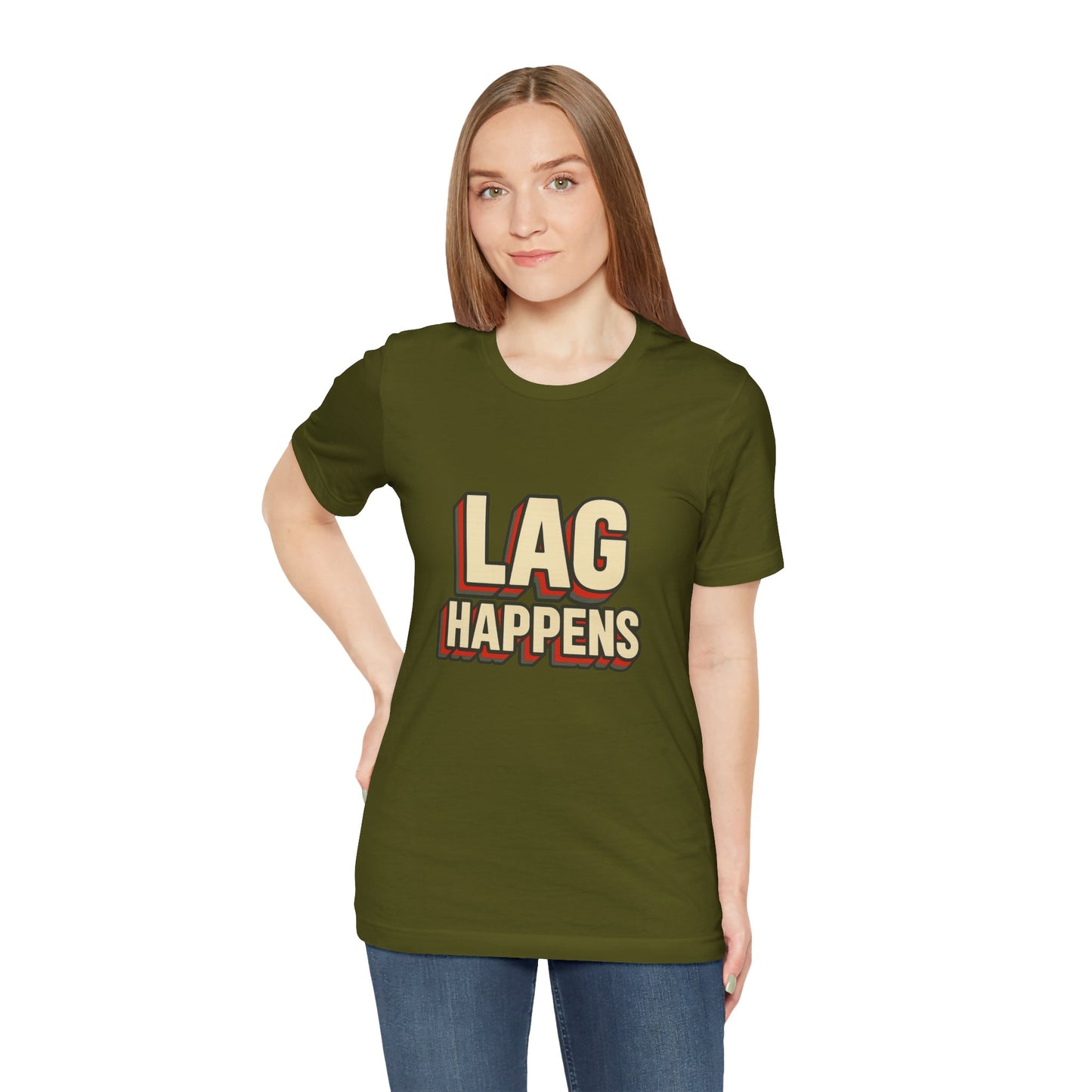 Lag Happens Gamers Humor Unisex Jersey Short Sleeve Tee T-shirt