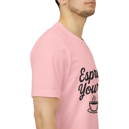 Espresso Yourself Coffee Cup Illustrated Unisex Jersey Short Sleeve Tee T-shirt