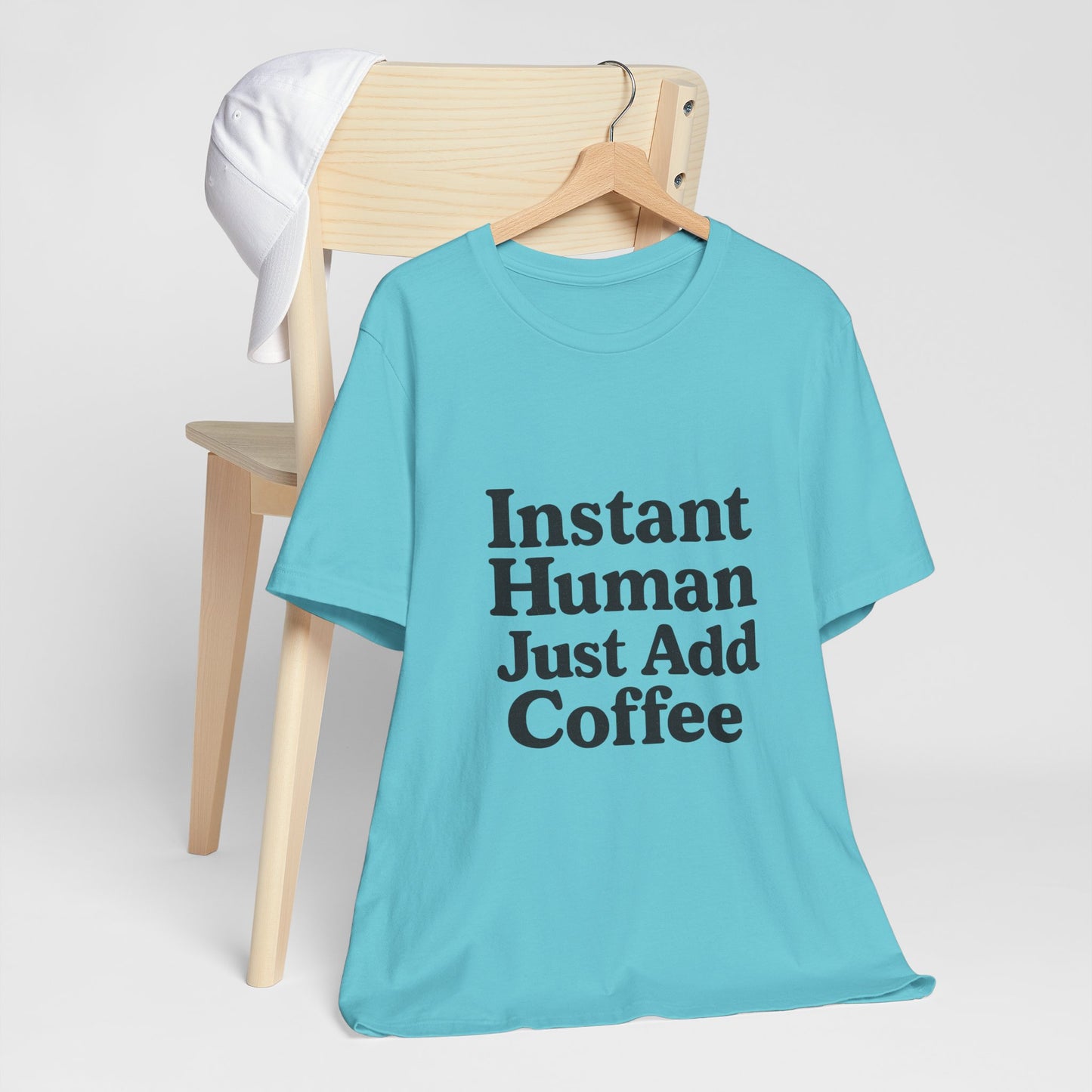 Just Add Coffee Unisex Jersey Short Sleeve Tee T-shirt